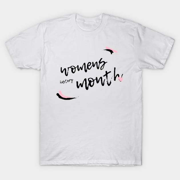 Women's History Month T-Shirt by yassinebd